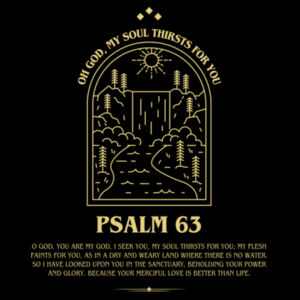 Psalm 63 - Everyday Comfort Design